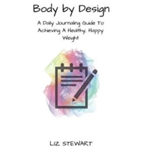 Body by Design by LIz Stewart Front Cover